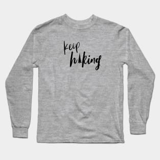 Keep Hiking Long Sleeve T-Shirt